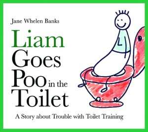 liam goes poo in the toilet a jane whelen banks