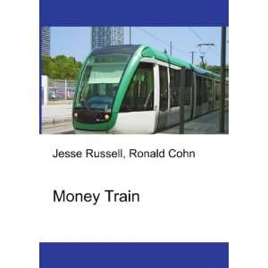  Money Train Ronald Cohn Jesse Russell Books