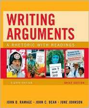 Writing Arguments A Rhetoric with Readings, (0205665764), John D 