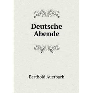 Deutsche Abende Berthold Auerbach  Books
