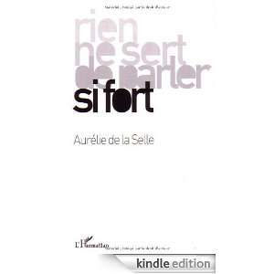  fort (French Edition) Aurélie de La Selle  Kindle Store