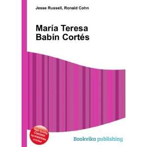   MarÃ­a Teresa BabÃ­n CortÃ©s Ronald Cohn Jesse Russell Books