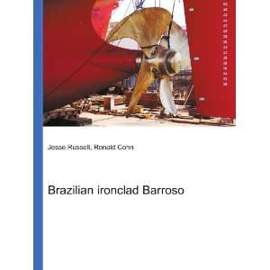    Brazilian ironclad Barroso Ronald Cohn Jesse Russell Books