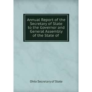  Annual Report of the Secretary of State to the Governor and General 