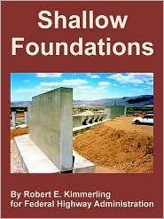 Shallow Foundations, (1410225860), Robert E. Kimmerling, Textbooks 