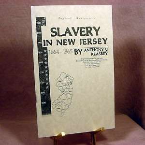 Slavery in New Jersey 1664 1865 (Keasbey 1907 reprint) 1580575048 