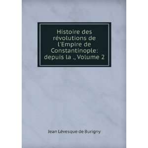  Histoire des rÃ©volutions de lEmpire de Constantinople 
