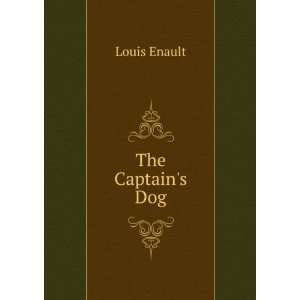 The Captains Dog Louis Enault  Books