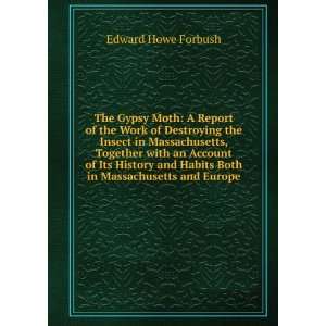   Habits Both in Massachusetts and Europe Edward Howe Forbush Books