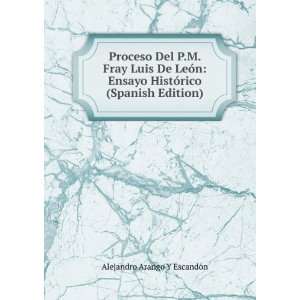  (Spanish Edition) Alejandro Arango Y EscandÃ³n  Books