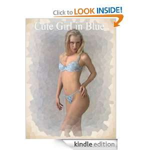 Cute Girl in Blue (Adult Photo Book) TheHotPrince  Kindle 