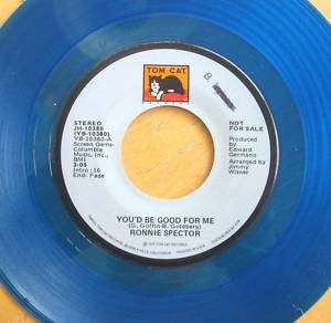 Ronnie Spector Youd Be Good For Me 7 Blue Ronettes  