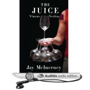  The Juice Vinous Veritas (Audible Audio Edition) Jay 