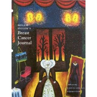 Hollis Siglers Breast Cancer Journal by Susan M. Love (Paperback 