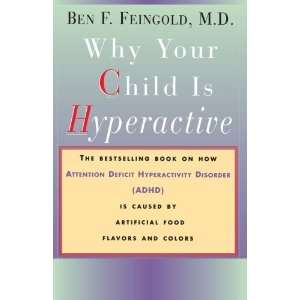   Is Hyperactive [Paperback] M.D. Ben F. Feingold  Books