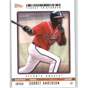  Garret Anderson   Atlanta Braves / Topps Ticket to Stardom 