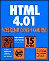 HTML 4.01 Weekend Crash Course, (0764547461), Greg Perry, Textbooks 