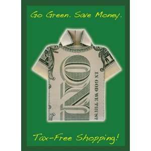  Go Green Save Money Tax Free Shopping Sign Office 