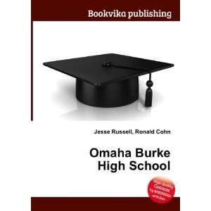 Omaha Burke High School Ronald Cohn Jesse Russell  Books