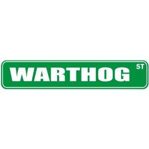   WARTHOG ST  STREET SIGN