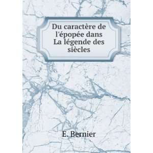   dans La lÃ©gende des siÃ¨cles E. Bernier  Books