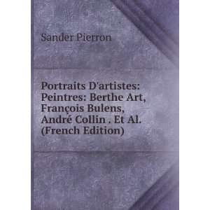  Portraits Dartistes Peintres Berthe Art, FranÃ§ois 