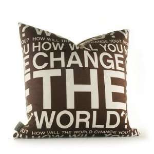  Inhabit Change the World in Chocolate Pillow