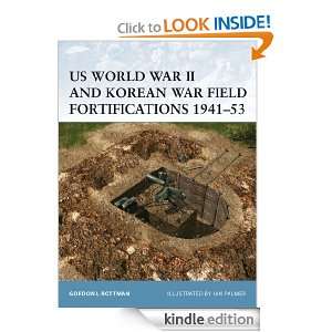 US World War II and Korean War Field Fortifications 1941 53 (Fortress 