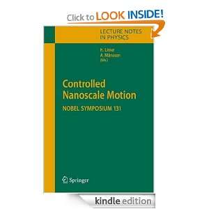 Controlled Nanoscale Motion Nobel Symposium 131 Heiner Linke, Alf 