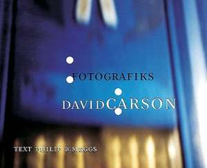   Fotographiks   David Carson (Hc) by Philip B. Meggs 