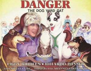   Danger The Dog Yard Cat by Libby Riddles, Sasquatch 