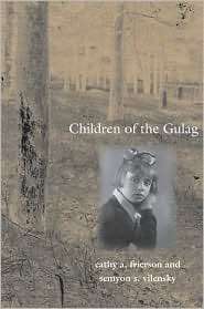 Children of the Gulag, (0300122934), Cathy A. Frierson, Textbooks 