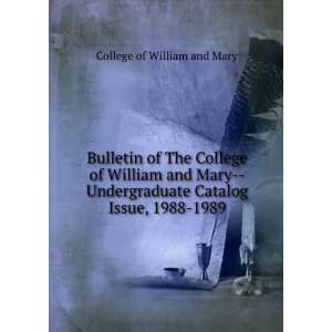  Bulletin of The College of William and Mary  Undergraduate 