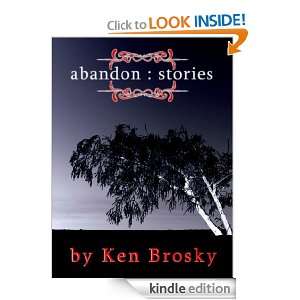 Abandon Stories Ken Brosky, Chris Smith  Kindle Store