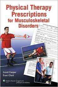 Physical Therapy Prescriptions for Musculoskeletal Disorders 
