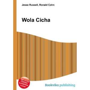 Wola Cicha Ronald Cohn Jesse Russell  Books