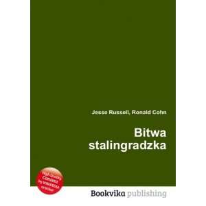  Bitwa stalingradzka Ronald Cohn Jesse Russell Books