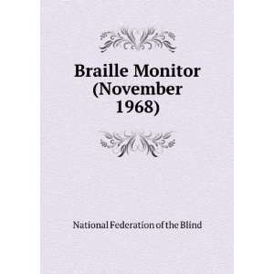  Braille Monitor (November 1968) National Federation of 