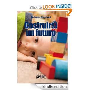 Costruirsi un futuro (Italian Edition) Orlindo Riccioni  