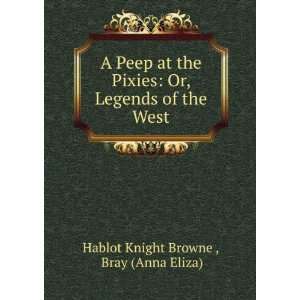   , Legends of the West Bray (Anna Eliza) Hablot Knight Browne  Books