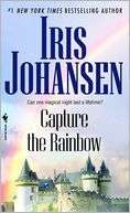   Capture the Rainbow (Sedikhan Series) by Iris 