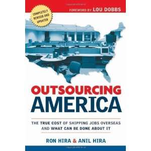  Outsourcing America The True Cost of Shipping Jobs Overseas 
