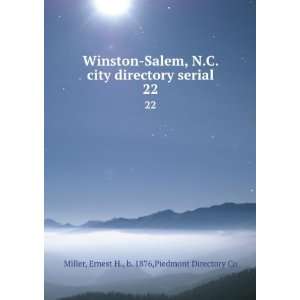  Winston Salem, N.C. city directory serial. 22 Ernest H 