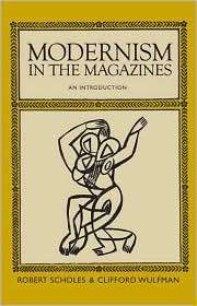 Modernism in the Magazines An Introduction, (0300142048), Robert 