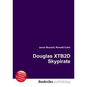  Douglas XTB2D Skypirate Ronald Cohn Jesse Russell Books