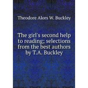   the best authors by T.A. Buckley Theodore Alors W. Buckley Books