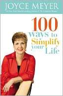 100 Ways to Simplify Your Life Joyce Meyer