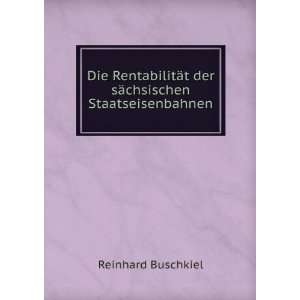   der sÃ¤chsischen Staatseisenbahnen Reinhard Buschkiel Books