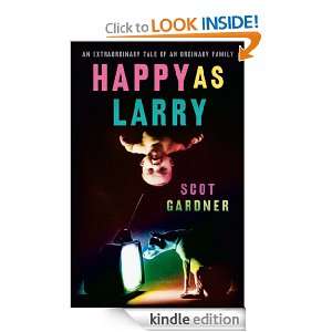 Happy as Larry Scot Gardner  Kindle Store