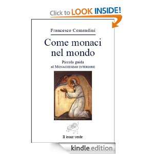 Come monaci nel mondo (Via lattea) (Italian Edition) Francesco 